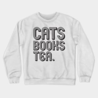 Cats Books Tea Crewneck Sweatshirt